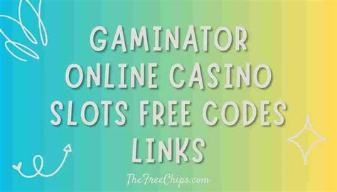 Gaminator Online Casino Slots Free Codes links – .